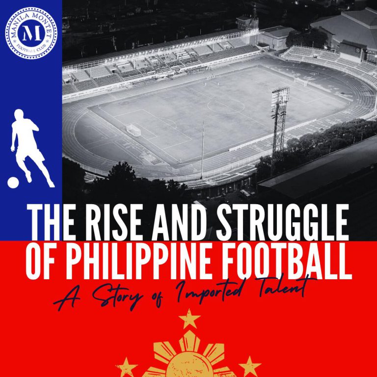 The Rise and Struggle of Philippine Football: A Story of Imported Talent